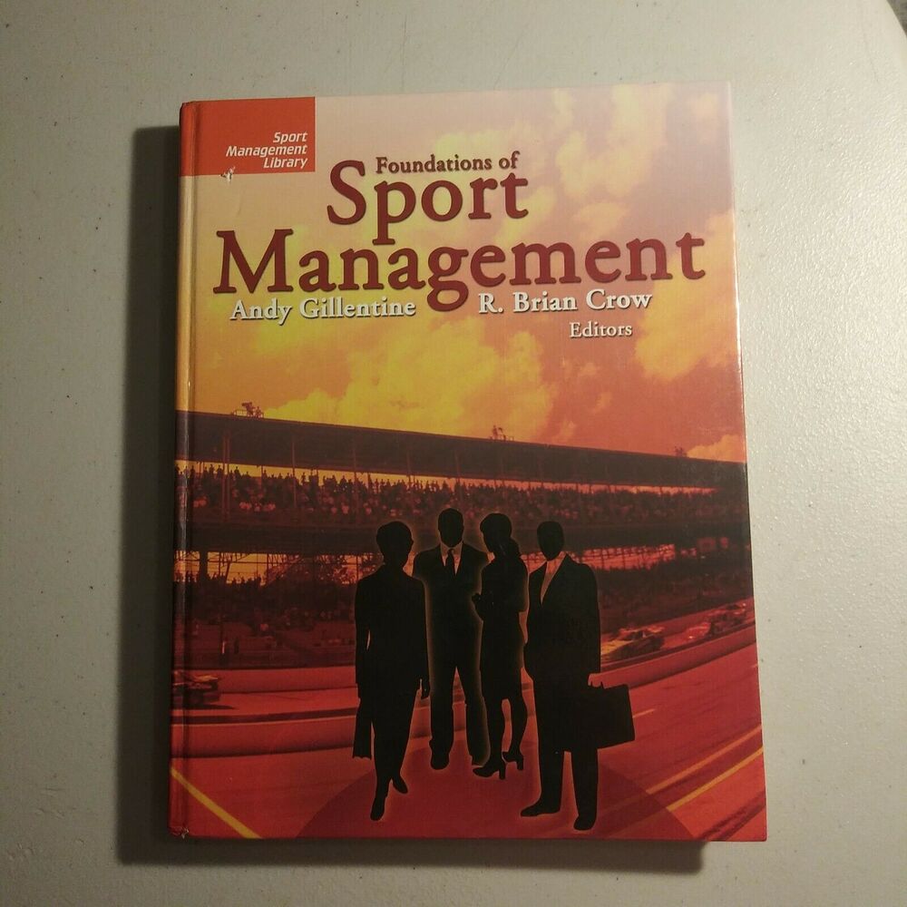 Foundations of Sport Management, Hardcover by Gillentine, Andy (EDT); Crow, R...